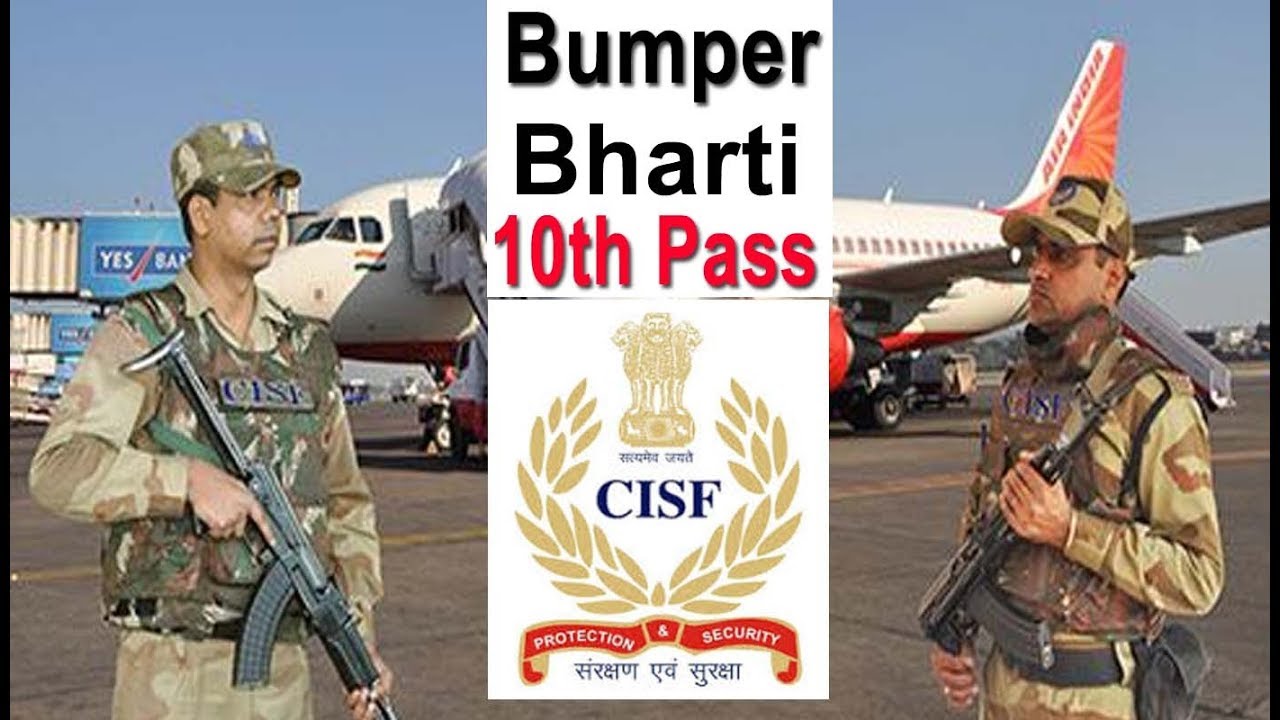 10th Pass CISF Bumper Bharti Latest Defence job Vacancy Out CISF Job 2019