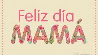 especial dia de las madres