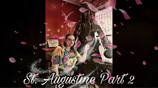St. Augustine part 2