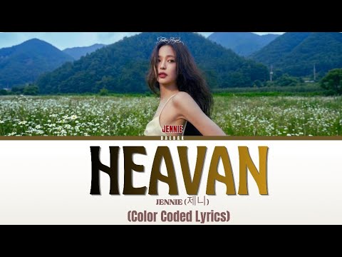 JENNIE (제니) - 'Heaven' [Color Coded Lyrics/Eng]