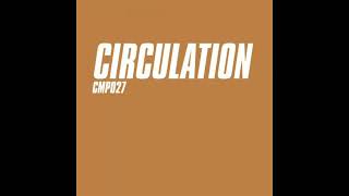 Circulation // Tangerine (Mix B)