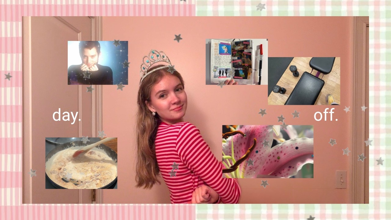 spend a productive day off with me ⭐️  | cooking, journaling, adding whimsy, working out