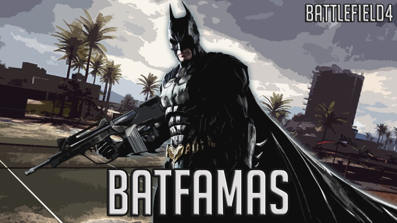 ¡BATFAMAS! | BATTLEFIELD 4