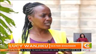 HER SAY | Lucy Wanjiku - Water Engineer