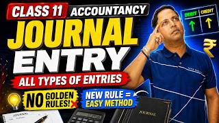Journal Entry | Class 11 | New Rule: Golden Rules Not Needed!
