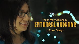 Enthoralbudhama - Malayalam Christian Devotional Song Cover Song - Teena Mary Abraham Dil Vinu