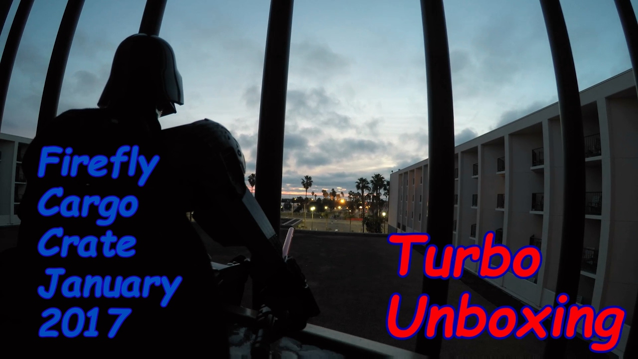 Firefly Cargo Crate "YoSaffBridge" January 2017 Turbo Unboxing