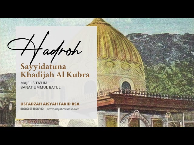 Ustadzah Aisyah Farid BSA || Full Hadroh Sayyidah Khadijah class=