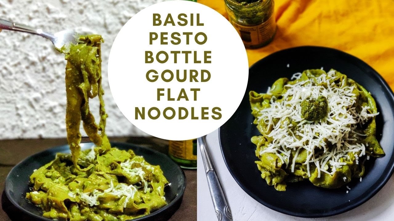 Bottle Gourd Flat Noodles with Basil Pesto Basil Pesto Pasta How to