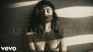 Kepler - To Fall In Love ( Music)