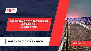 ACCIDENTE FATAL EN AUTOPISTA CÓRDOBA-ROSARIO | DARTV NOTICIAS