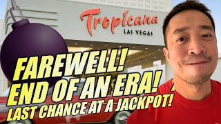 Farewell to the Iconic Tropicana Las Vegas!! 😘 LAST CHANCE AT A JACKPOT! Slot Machine screenshot 4