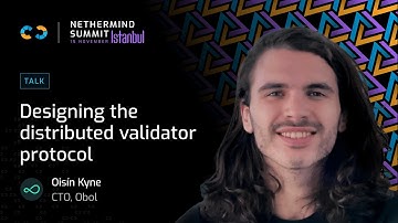 Designing the distributed validator protocol by Oisín Kyne (Obol Network)