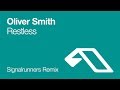 Oliver Smith - Restless (Signalrunners Remix) [2009]