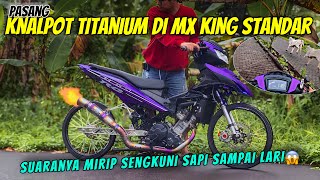 SUARA SENGKUNI DI MX KING STANDAR‼️ MODAL KNALPOT RPL TITANIUM‼️