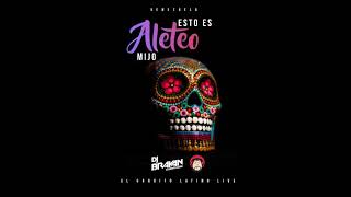 Esto es Aleto mijo - Dj Brayan El Gordito Latino