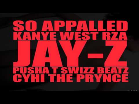 Kanye West- So Appalled Ft Jay-Z RZA Pusha T Swizz Beatz & Cyhi The Prynce 