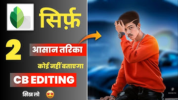 Snapseed New CB & Hair style photo editing || Snapseed new professional CB editing 2020