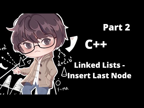 C++ Linked Lists [Part 2] - เทคนิคการ Insert to last node