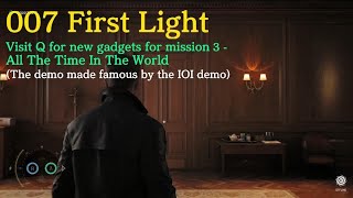 007 First Light- Lead in to Mission 3 All The Time In The World