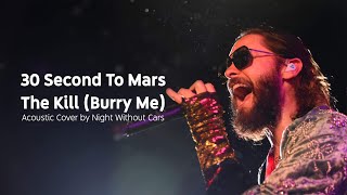 30 Second To Mars - The Kill Burry Me