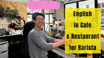 Hướng dẫn giao tiếp Tiếng Anh khi làm Barista | English for Barista in Cafe and Restaurant