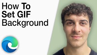 Full How to Set GIF Background in Microsoft Edge [2025 Full Guide] News