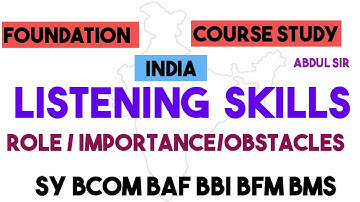 Listening Skills Importance & Obstacles Foundation Course Sybcom sem 3 Sybms SyBBI Abdul sir
