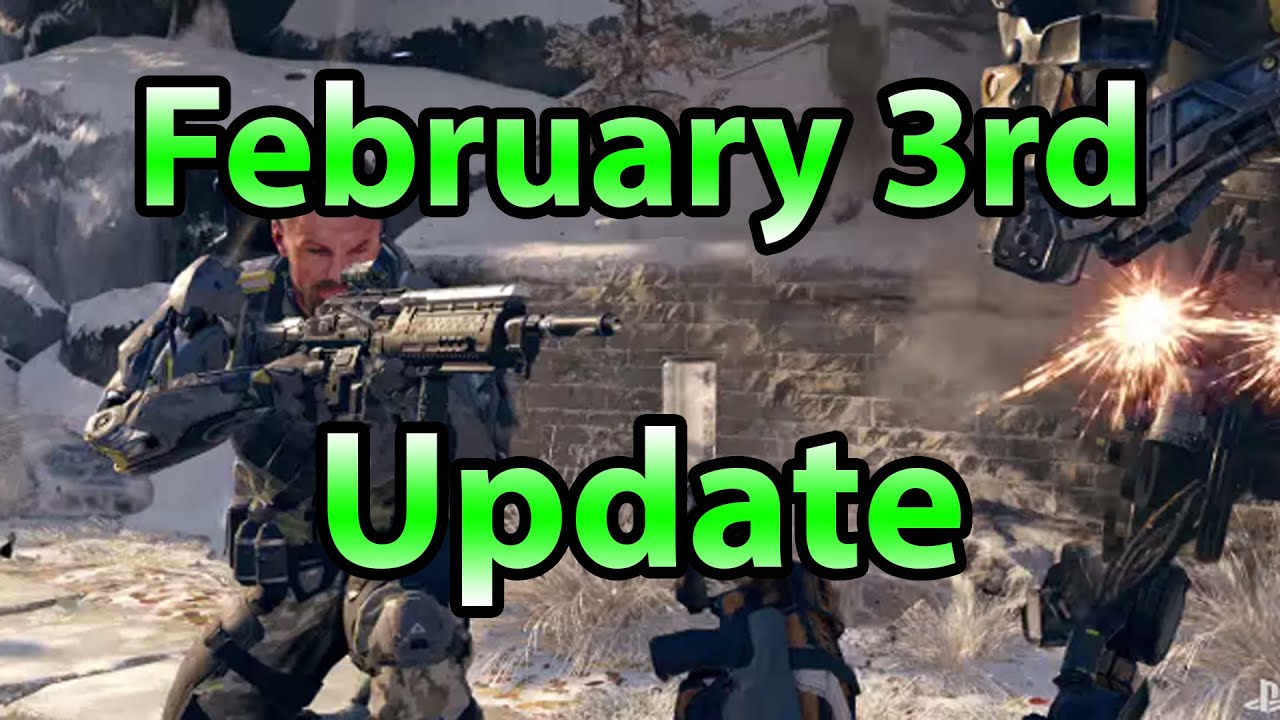 'February 3rd' - Black Ops 3 Patch Notes