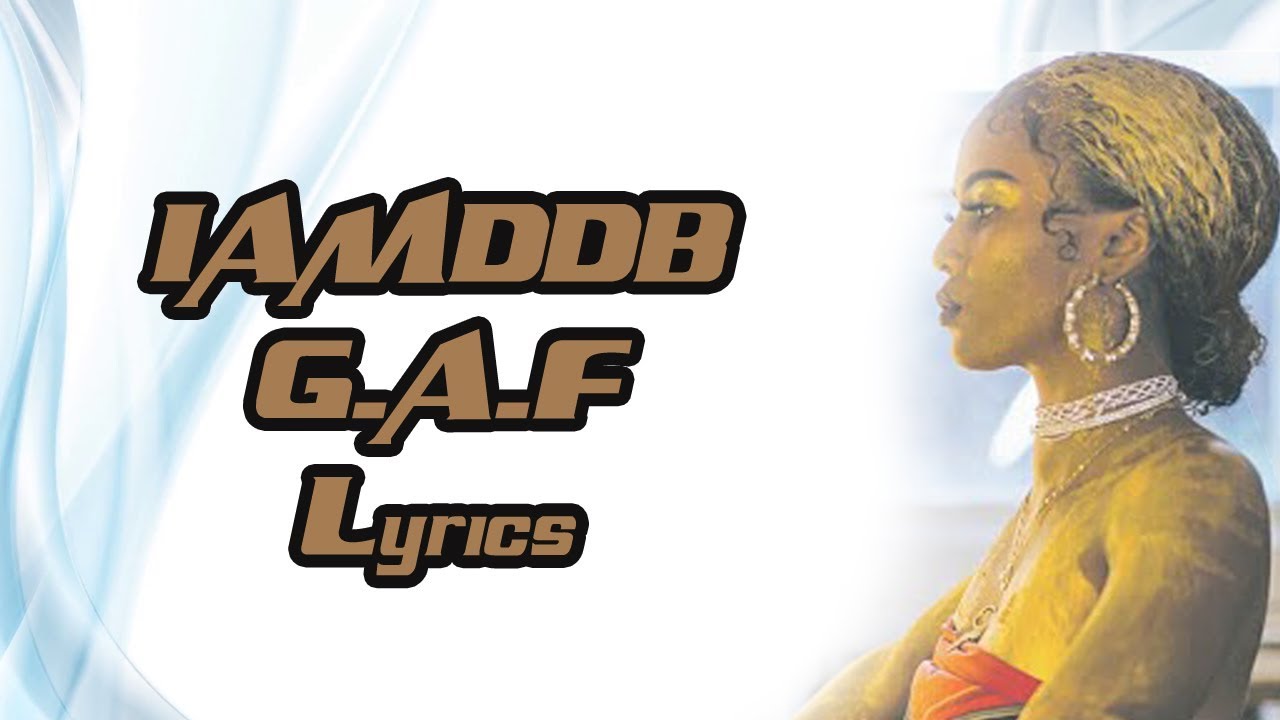 IAMDDB G.A.F Lyrics