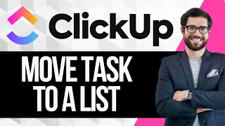 How to Move a Task to Another List on ClickUp