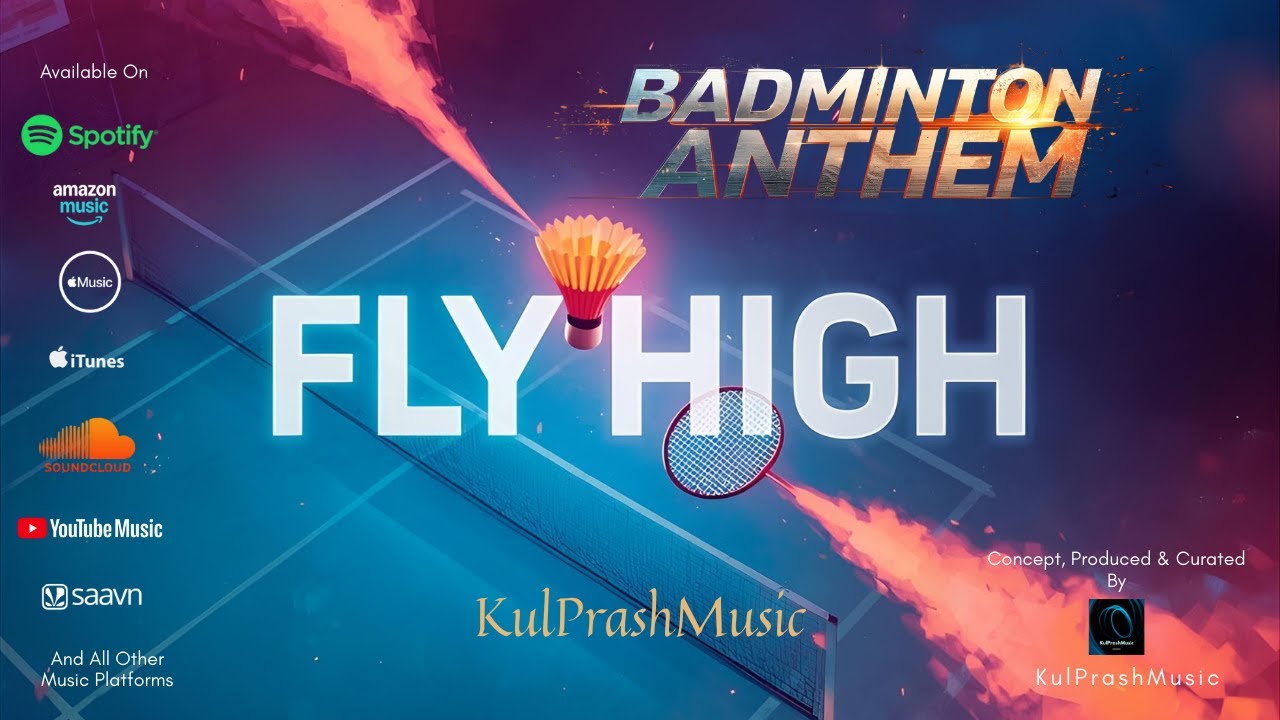 Fly High 🏸🔥 | Badminton Anthem | Badminton Motivation | English Song | Lyrical Video