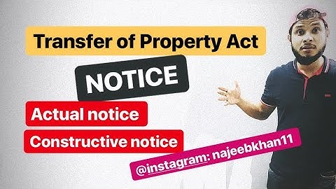 Actual & Constructive Notice |Sec. 3 Transfer Of Property Act, 1882