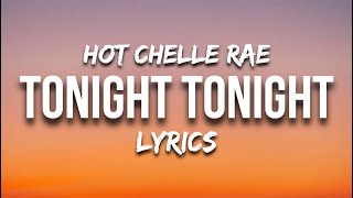 Video thumbnail of "Tonight Tonight - Hot Chelle Rae | LYRICS | ¨woke up with a strange tattoo¨"