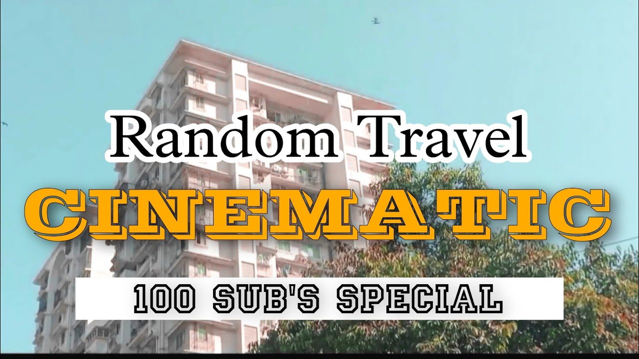 100 SUBSCRIBER'S SPECIAL Cinematic Edit