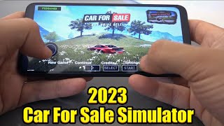 Car For Sale Simulator 2023 Mobile 📞 Play Car For Sale Simulator Android APK & IOS [Short Gameplay]