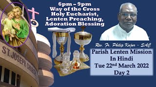 Parish Lenten Retreat - Day 2 | By Rev. Fr. Philip Kujur - SAC| March 21, 2022 | St. Joseph Church
