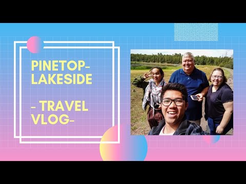 Epic Trip to Pinetop-Lakeside, Arizona, United States (Part 2)