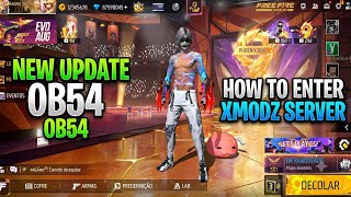 HOW TO ENTER XMODZ SERVER IN FREE FIRE! IOS 👑 | NEW UPDATE OB54