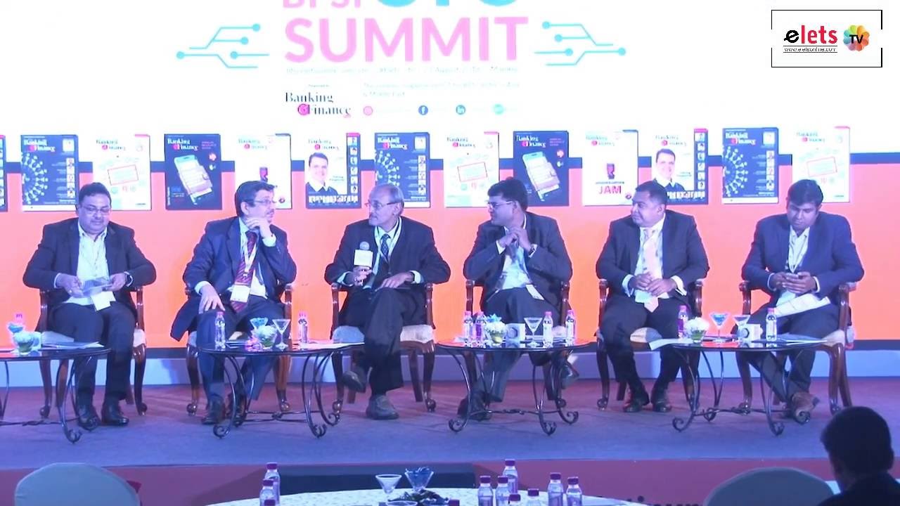 Elets BFSI CTO Summit - Panel Dicussion - Technology for Secure and Safe Banking