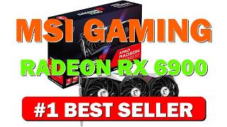 MSI Gaming Radeon RX 6900 XT Boost Clock Up to 2340 MHz - B08W2GPR62