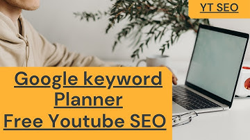 How To Use Google Keyword Planner For Youtube| YouTube course 20201 | keyword planner for YouTube