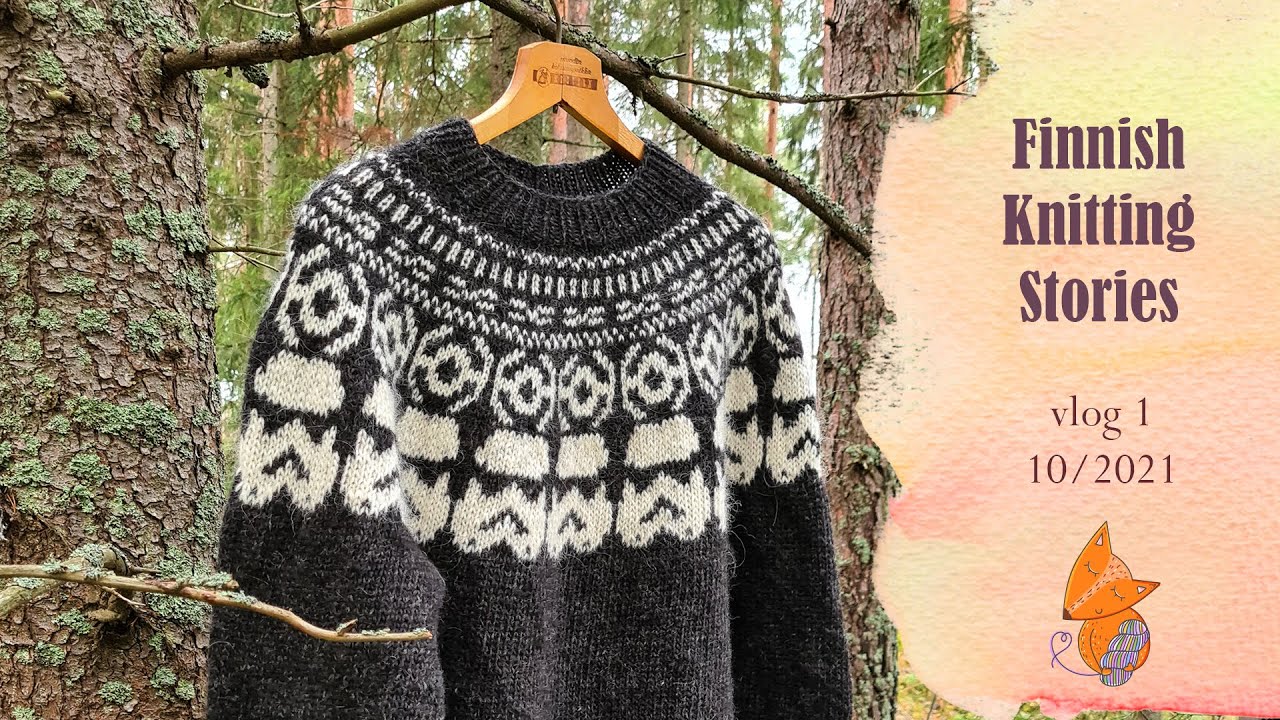 Finnish Knitting Stories vlog 1 10/2021 YouTube