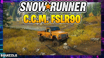 SnowRunner: C.C.M. FSLR90 Customization + Test Drive (Console Mods)