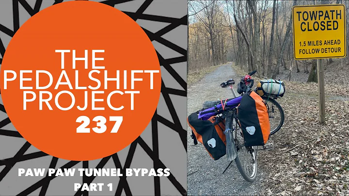 Paw Paw Tunnel Bypass - Part 1