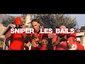 Sniper  les bails clip officiel