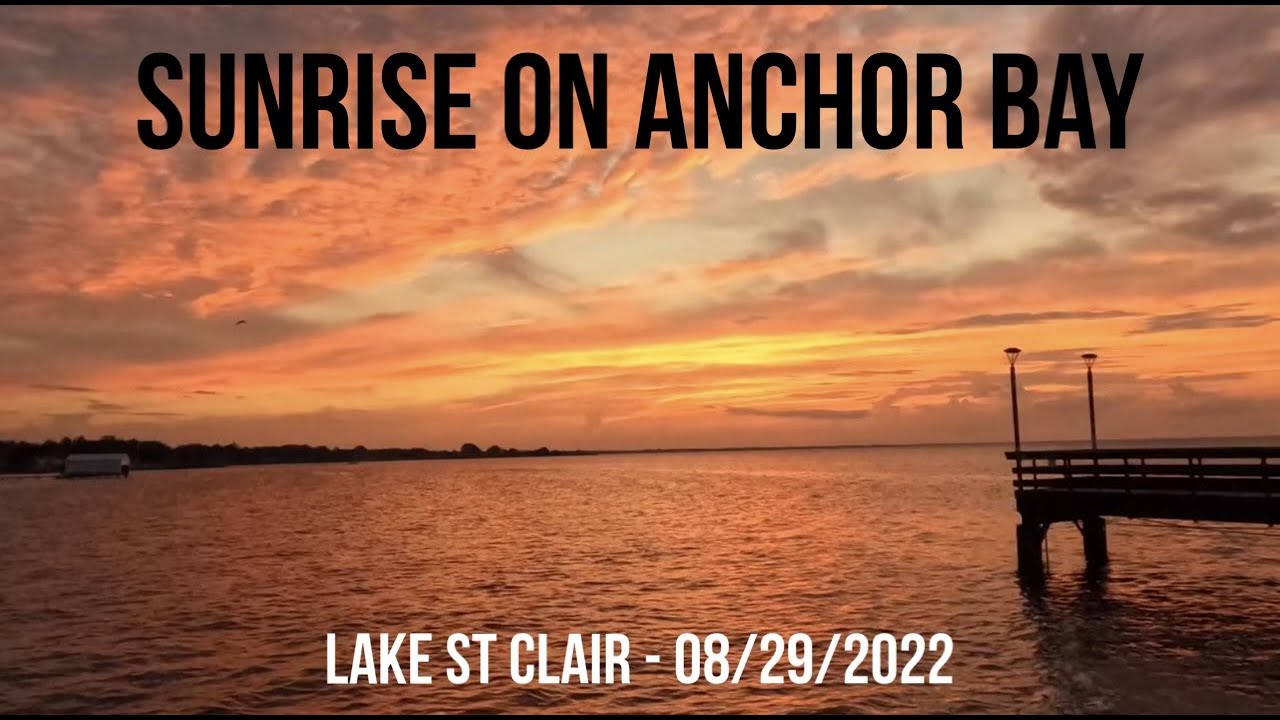 Lake St Clair Sunrise over Anchor Bay 08/29/2022 Brandenburg Park, Chesterfield MI YouTube