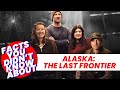 The Untold Truth About "Alaska: The Last Frontier"