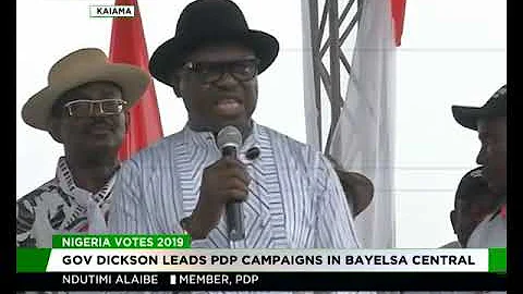 Governor Dickson leads PDP campaign to Bayelsa Central