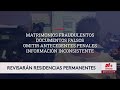 “Que no agarren personas por error”: Revisarán residencia permanente para evitar fraudes